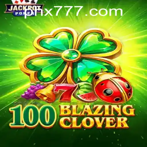 Exploring the Thrilling World of 100BlazingClover with X777 Csiano PH